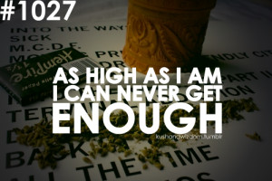 ... weed quote weed quotes marijuana cannabis joint blunt baked dope